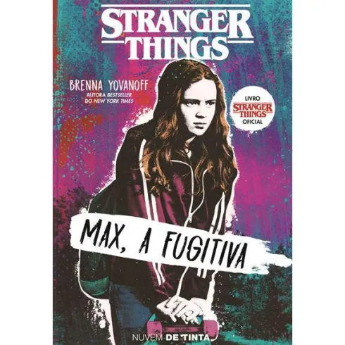 Stranger Things - Max, a Fugitiva de Brenna Yovanoff