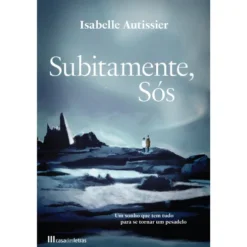Subitamente, Sós de Isabelle Autissier