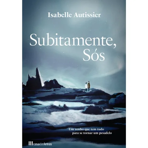 Subitamente, Sós de Isabelle Autissier