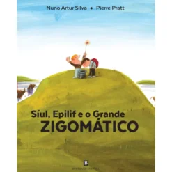 Síul, Epilif e o Grande Zigomático de Nuno Artur Silva
