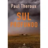 Sul Profundo de Paul Theroux