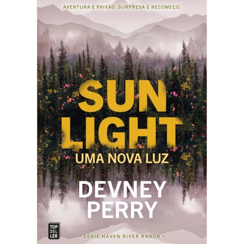 Sunlight - uma Nova Luz de Devney Perry - Série Haven River Ranch