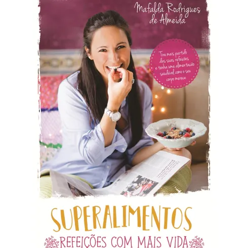 Superalimentos de Mafalda Rodrigues de Almeida