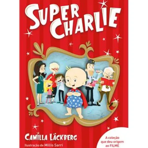 Super-Charlie de Camilla Läckberg - Livro 1