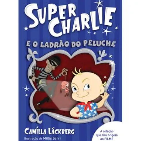 Super-Charlie e o Ladrão do Peluche de Camilla Läckberg - Livro 2