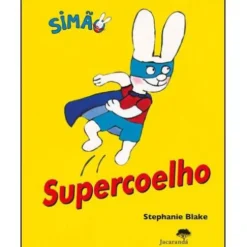 Supercoelho de Stephanie Blake - Simão