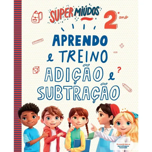 Super Miúdos: Aprendo e Treino Adição e Subtração 2º Ano
