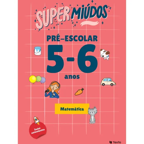 Supermiúdos - Pré-Escolar 5/ 6 Anos Matemática de Texto Editores