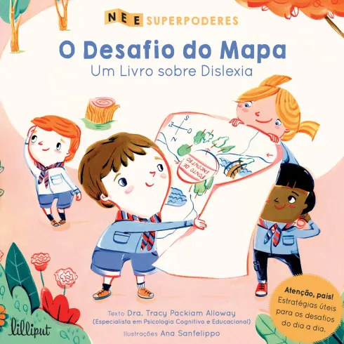 Superpoderes Nº 3 - O Desafio do Mapa: Um Livro Sobre Dislexia de Tracy Packiam Alloway