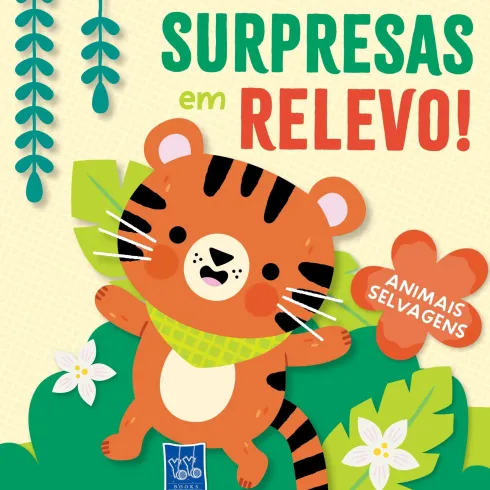 Surpresas em Relevo! Animais Selvagens de Yoyo Books