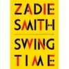 Swing Time de Zadie Smith
