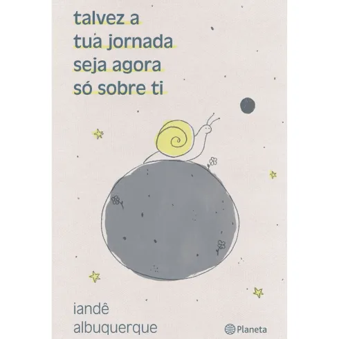 Talvez A Tua JornadaSeja Ago de Iandê Albuquerque