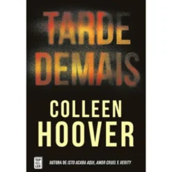 Tarde Demais de Colleen Hoover
