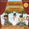 Teatrinhos: Contos Pequeninos para Festas Infantis