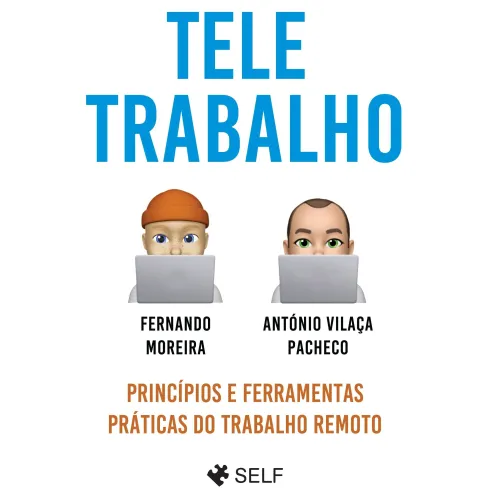 Teletrabalho de Fernando Moreira e António Vilaça Pacheco