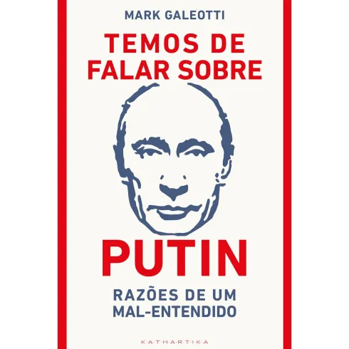 Temos De Falar Sobre Putin de Mark Galeotti