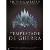Tempestade de Guerra de Victoria Aveyard