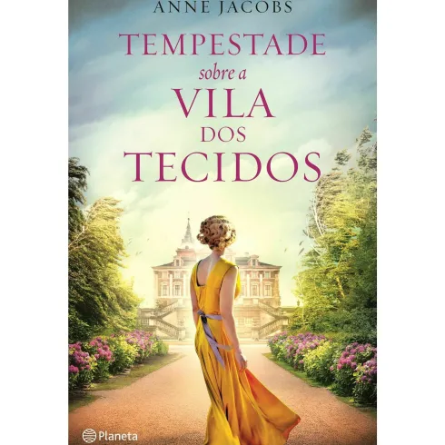 Tempestade Sobre a Vila dos Tecidos de Anne Jacobs