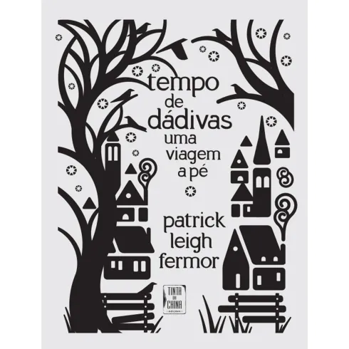 Tempo de Dádivas de Patrick Leigh Fermor