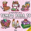 Tempo para Ti de Coloring Book Cafe