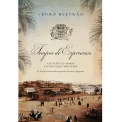 Tempos de Esperança de Pedro Beltrão