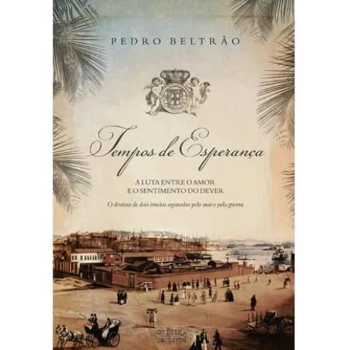Tempos de Esperança de Pedro Beltrão