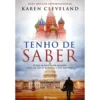 Tenho de Saber de Karen Cleveland
