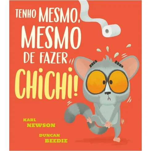 Tenho Mesmo, Mesmo de Fazer Chichi de Karl Newson