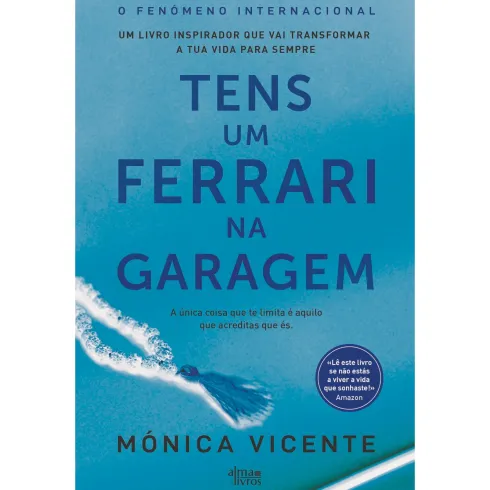 Tens Um Ferrari Na Garagem de Mónica Vicente