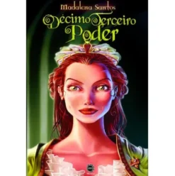 Terras de Corza (Volume I) - O Décimo Terceiro Poder de Madalena Santos