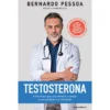 Testosterona de Bernardo Pessoa