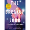 The Breakup Tour - A Canção do Nosso Amor de Emily Wibberley e Austin Siegemund-Broka