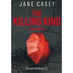 The Killing Kind Os Que Matam de Jane Casey