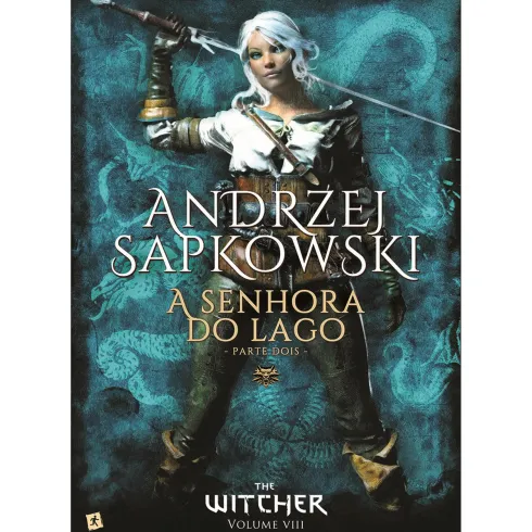The Witcher - A Senhora do Lago (volume 8, parte 2) de Andrzej Sapkowski