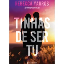 Tinhas de Ser Tu de Rebecca Yarros