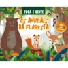 Toca E Sente: Os Animais Da Floresta de Fiona Huisman