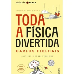 Toda A Física Divertida de Carlos Fiolhais