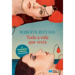 Toda a Vida que Resta de Roberta Recchia