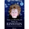 Todas as Crianças Podem ser Einstein de Fernando Alberca