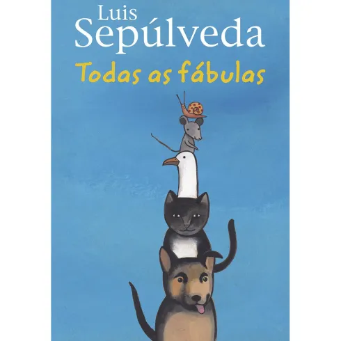 Todas as Fábulas de Luis Sepúlveda