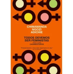 Todos Devemos Ser Feministas de Chimamanda Ngozi Adichie