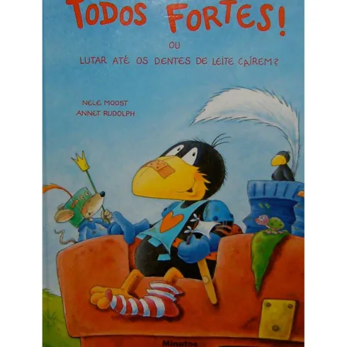 Todos Fortes de Nelle Moost