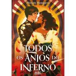 Todos Os Anjos Do Inferno de Miriam Mosquera