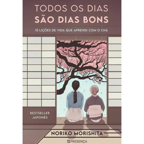 Todos os Dias São Dias Bons de Noriko Morishita