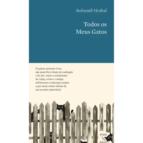 Todos Os Meus Gatos de Bohumil Hrabal