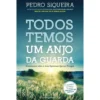 Todos Temos Um Anjo da Guarda de Pedro Siqueira
