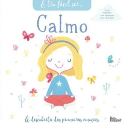 É Tão Fácil Ser… 1: Calmo de Vários Autores - À Descoberta das Primeiras Emoções