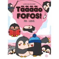 Tãããão Fofos! Pinguins:Livro D de Zero A Oito,Mafalda Mota