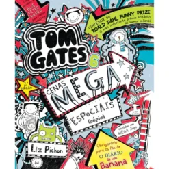 Tom Gates 6 de Liz Pichon - Cenas Mega Especiais (Népia) (2ª Edição)