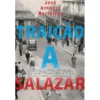 Traição a Salazar de José António Barreiros